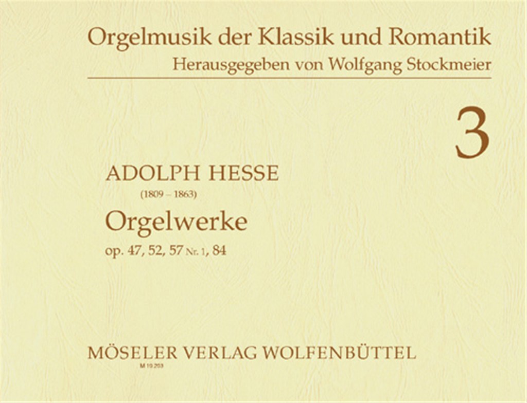 Orgelwerke 3 Opus 47 52 57Nr1 84